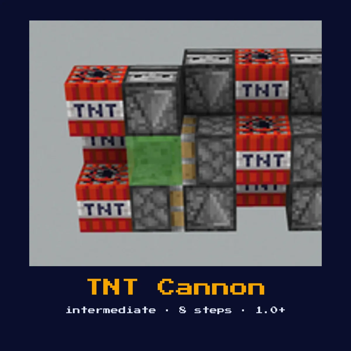 TNT Cannon built in Minecraft redstone, 3W x 8L x 3H